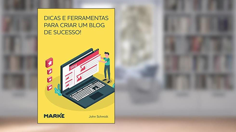 Dicas e Ferramentas para Criar um ebook de Sucesso!, do autor John Schmidt