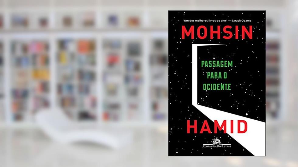 Passagem para o Ocidente, do autor Mohsin Hamid