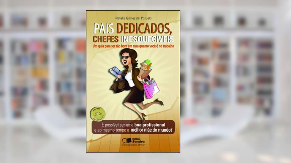 Pais Dedicados, Chefes Inesquecíveis. Mãe, do autor Natalia Gomez