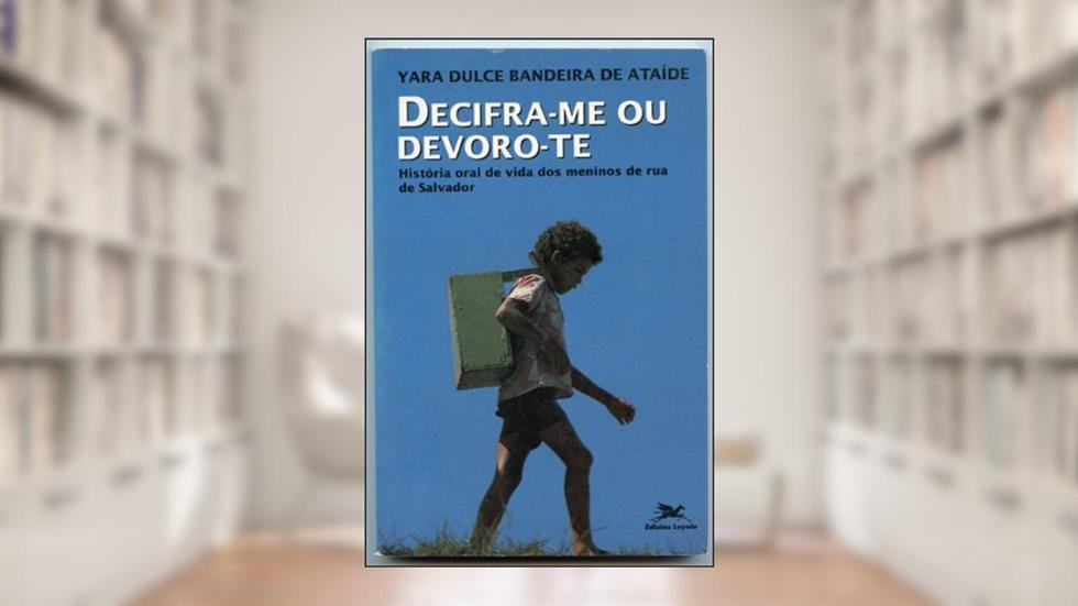 Decifra-me ou Devoro-te - Coleção temas e Perspectivas, do autor Ataide