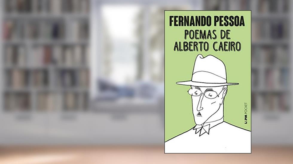 Poemas de Alberto Caeiro, do autor Fernando Pessoa