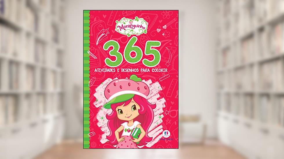 Moranguinho - 365 atividades e desenhos para colorir, do autor Ciranda Cultural