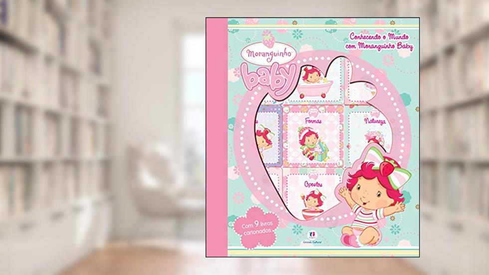 Moranguinho Baby - Conhecendo o mundo com Moranguinho Baby, do autor Ciranda Cultural