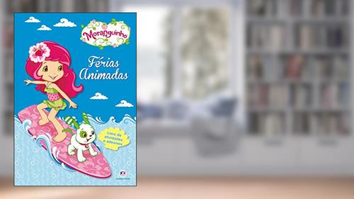 Capa de Moranguinho - Férias animadas, do autor Ciranda Cultural