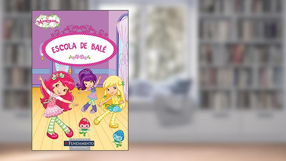 Moranguinho. Escola De Bale, do autor Sierra Harimann