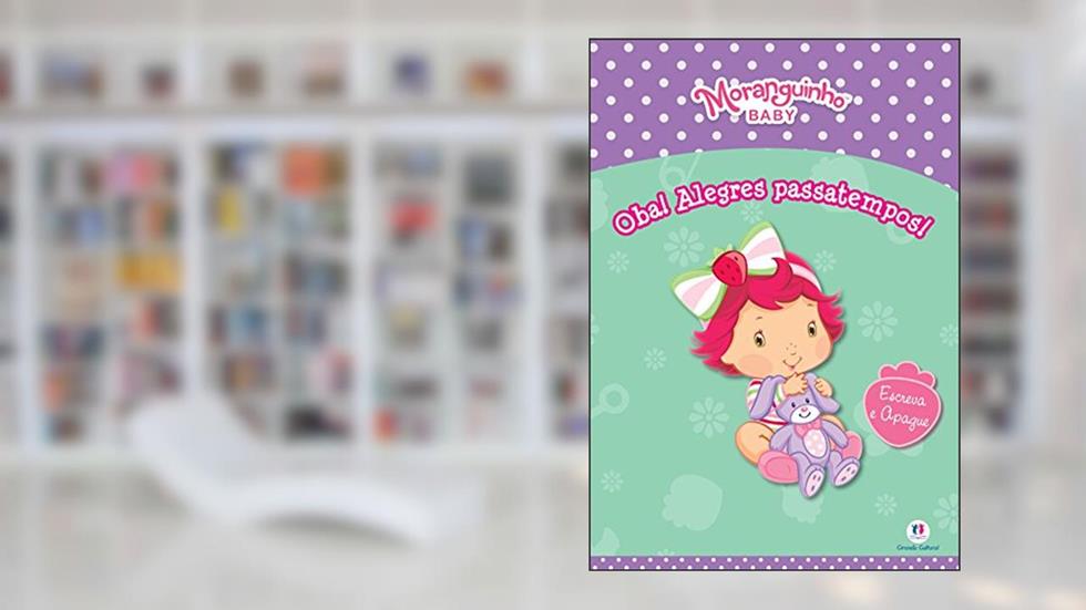 Moranguinho Baby - Oba! Alegres passatempos, do autor Ciranda Cultural