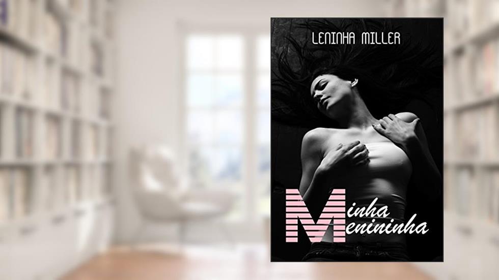 Minha menininha, do autor Leninha Miller