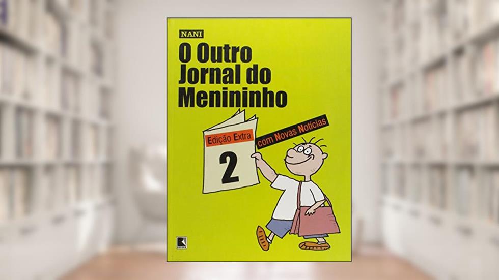 O Outro Jornal Do Menininho, do autor Nani