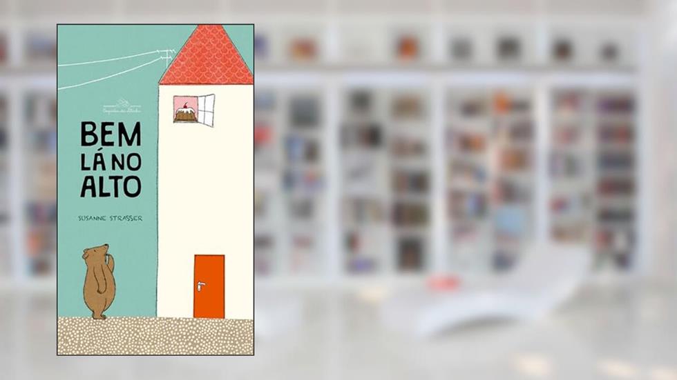 Bem lá no alto, do autor Susanne Strasser