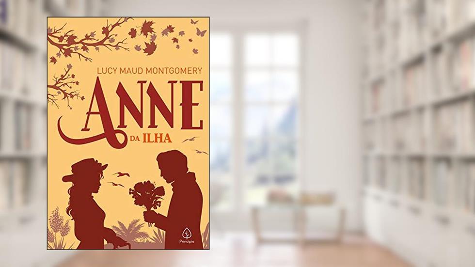 Anne da Ilha, do autor Lucy Maud Montgomery