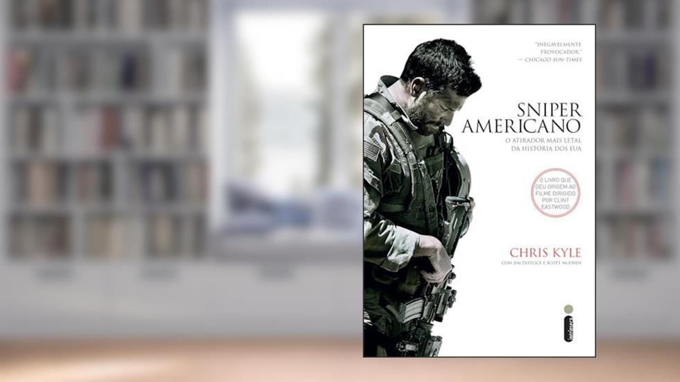 Sniper americano: O atirador mais letal da história dos EUA, do autor Chris Kyle
