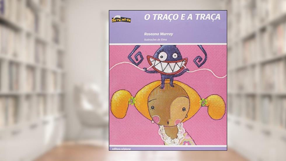 O Traço e a Traça, do autor Roseana Murray