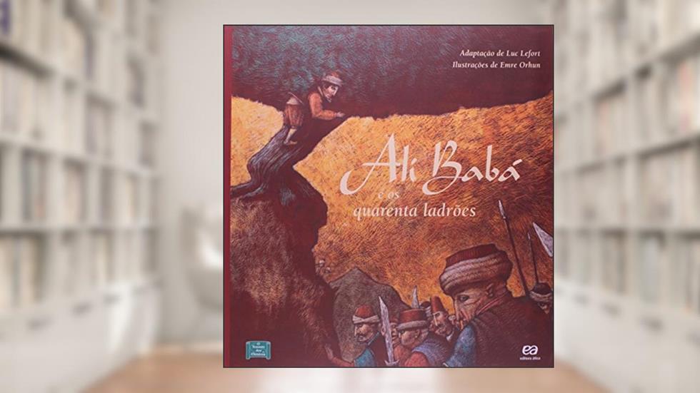 Ali Baba e os Quarenta Ladrões, do autor Luc Lefort
