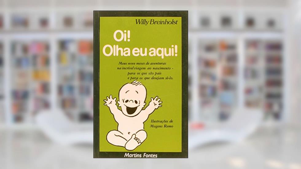 Oi! Olha eu aqui!, do autor Willy Breinholst
