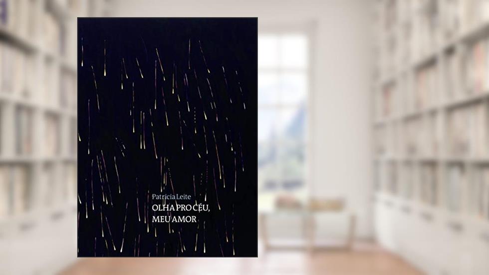 Olha pro céu, meu amor, do autor Patricia Leite