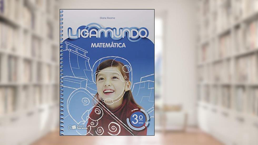 Ligamundo - Matemática - 3º Ano, do autor Elian Alabi Lucci