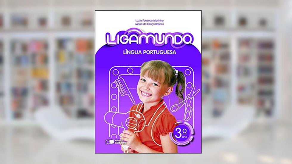 Ligamundo - Português - 3º Ano, do autor Luzia Fonseca Marinho; Maria da Graça Fernandes Branco