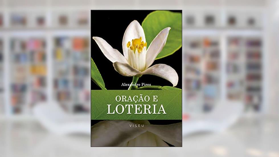 Oração e loteria, do autor Alexandre Pires