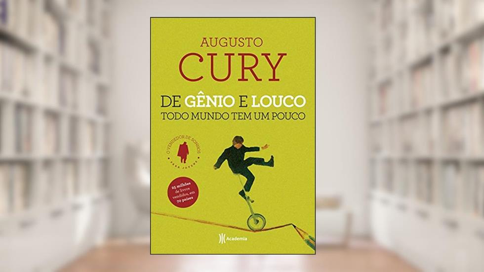 De gênio e louco todo mundo tem um pouco - 3º ediç, do autor Augusto Cury