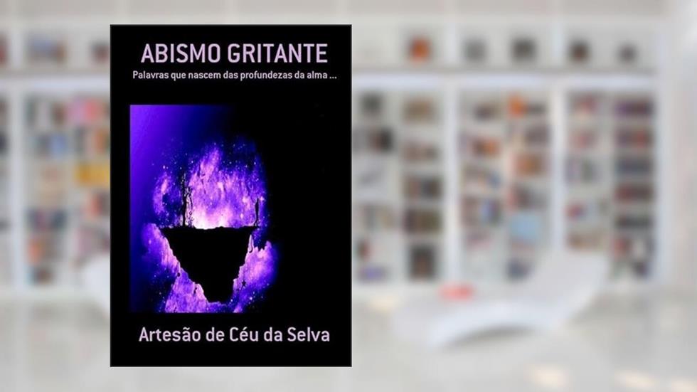 Abismo Gritante, do autor Artesão De Céu Da Selva