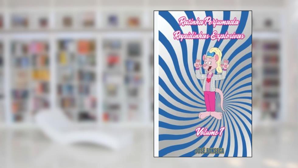 Ratinha Perfumada - Rapidinhas Explosivas - Volume I (Portuguese Edition), do autor José Manuel Fonseca