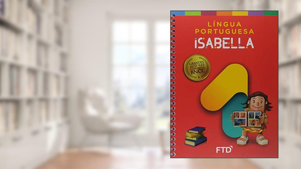 Grandes Autores - Língua Portuguesa - Isabella - 1º Ano, do autor Isabella Carpaneda
