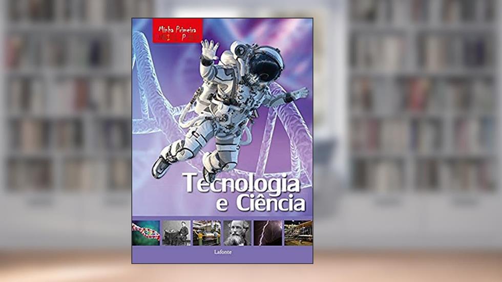 Minha Primeira Enciclopédia - Tecnologia e Ciência, do autor Laura; Marco Aceti; Scuderi