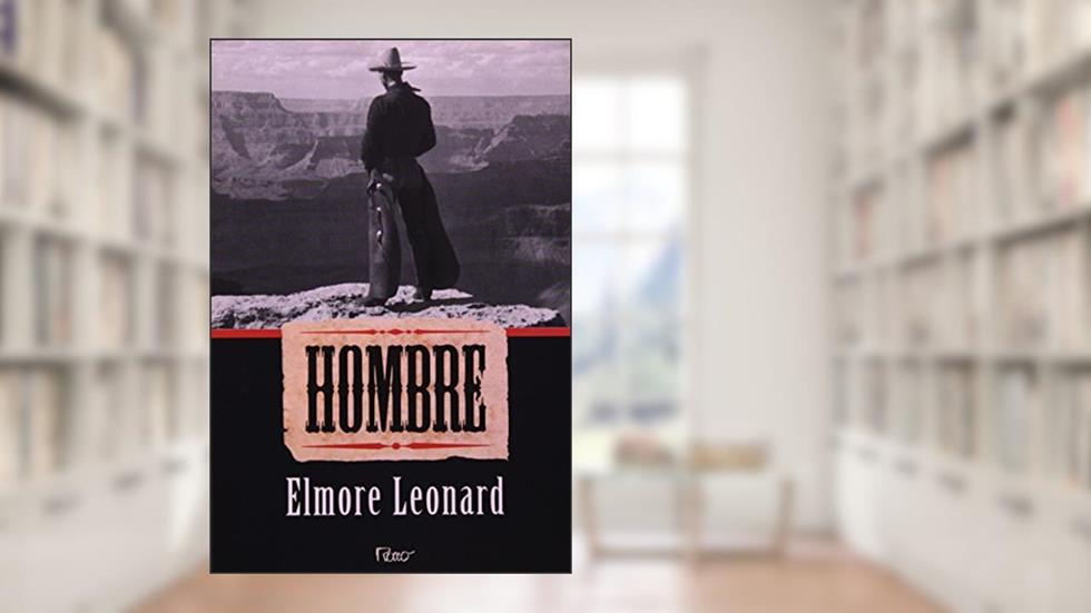 Hombre, do autor Elmore Leonard