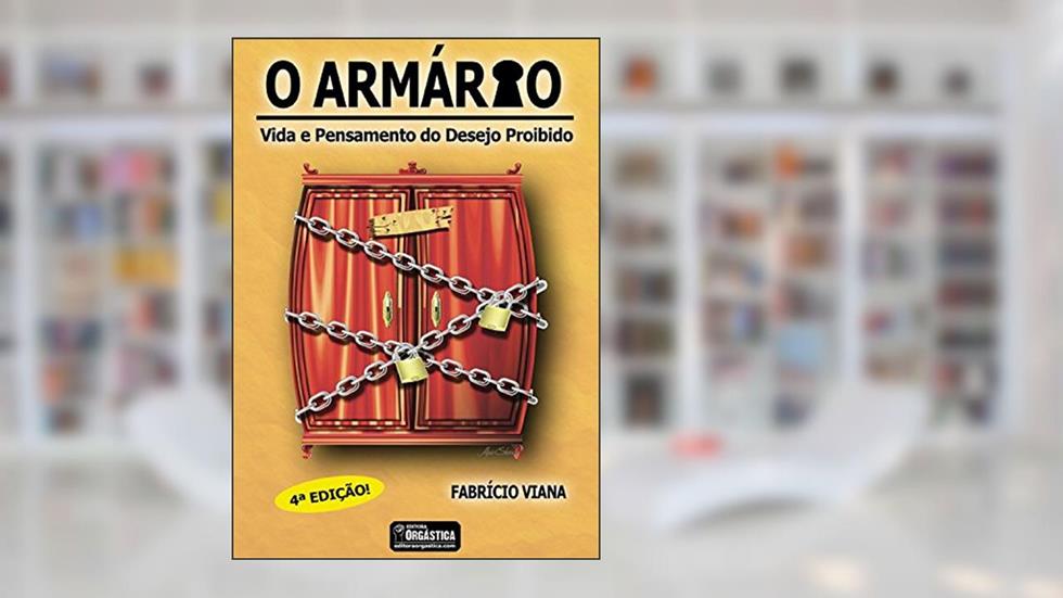 O Armário: Homossexualidade e Saída do Armário, do autor Fabrício Viana