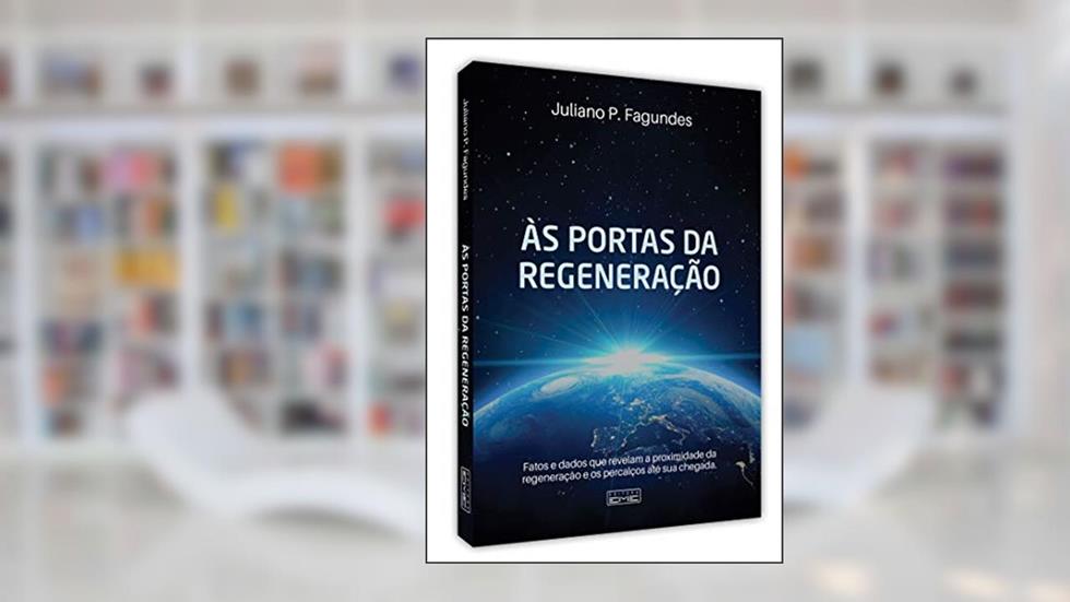 Portas Da Regeneração (às), do autor Autor Juliano P. Fagundes