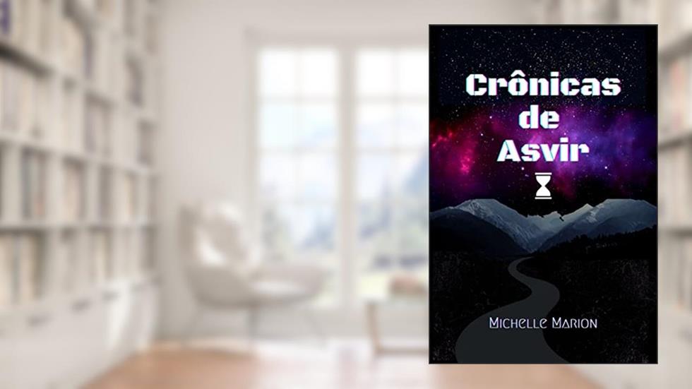 Crônicas de Asvir, do autor Michelle Marion