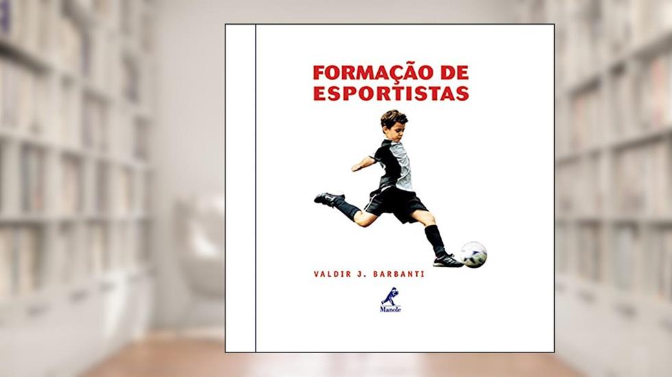 Formação de esportistas, do autor Valdir J. Barbanti