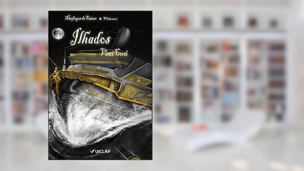 Náufragos do Futuro: Ilhados, do autor Vinci Corsi