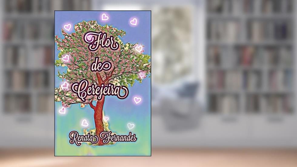 Flor de Cerejeira, do autor Renata Fernandes