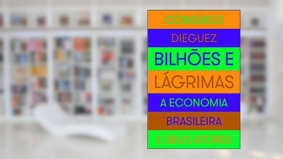 Bilhões e lágrimas, do autor Consuelo Dieguez