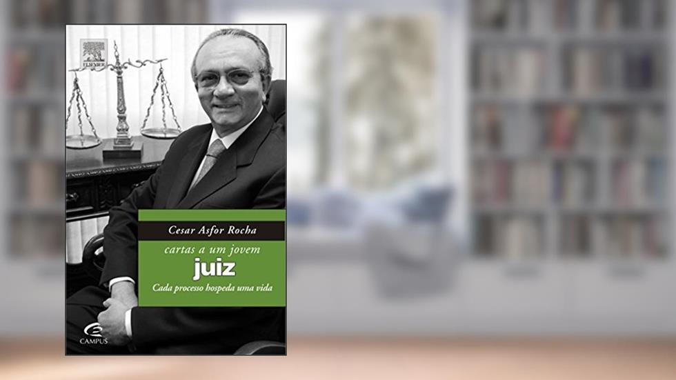Cartas a Um Jovem Juiz, do autor Cesar Rocha