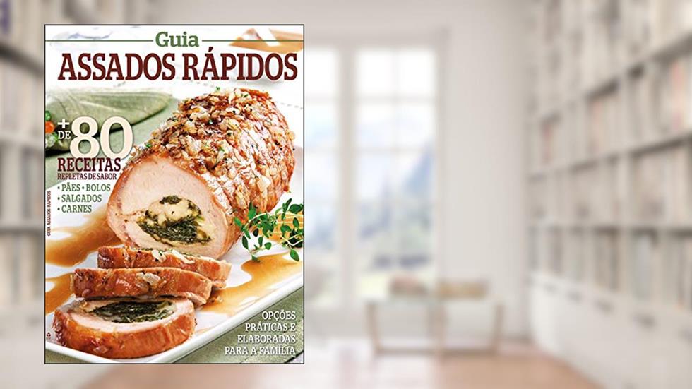 Guia assados rápidos: Opções práticas e elaboradas para a família, do autor On Line Editora