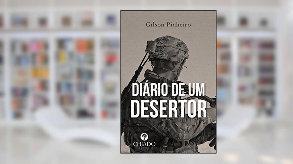 Diário de um Desertor: A guerra Civil na Síria, do autor Gilson Pinheiro
