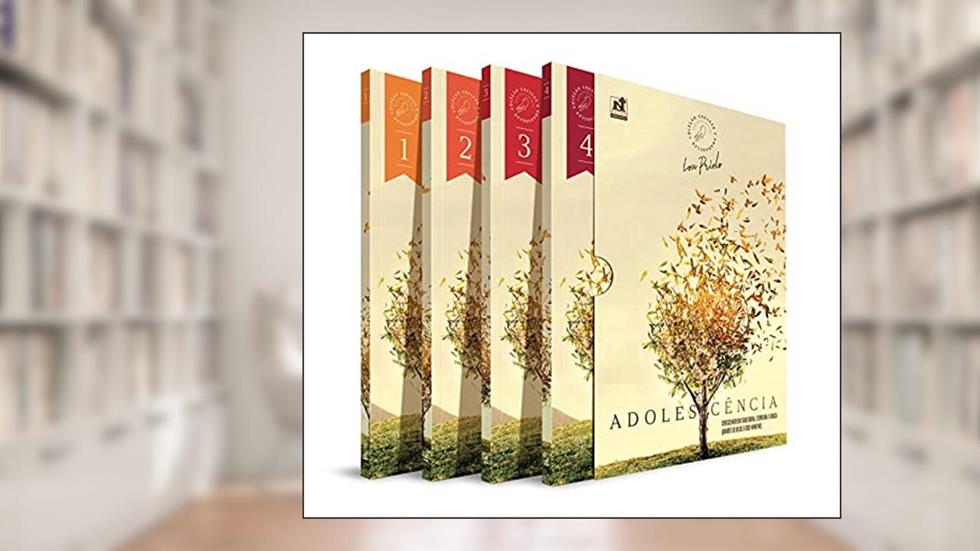 ADOLESCÊNCIA - CRESCENDO EM SABEDORIA, ESTATURA E GRAÇA (DIANTE DE DEUS E DOS HOMENS), do autor Lou Priolo