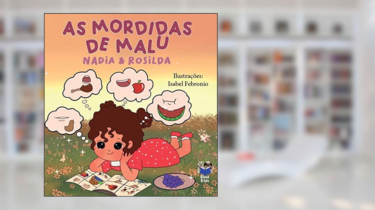 As mordidas de Malu, do autor Evaneide Correa e Costa, Nádia (Autor)/Florentino Gonçaves, Rosilda