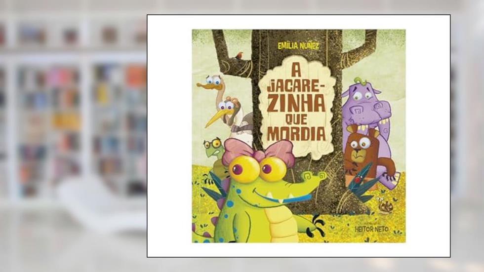 A Jacarezinha que Mordia, do autor Emília Nunez