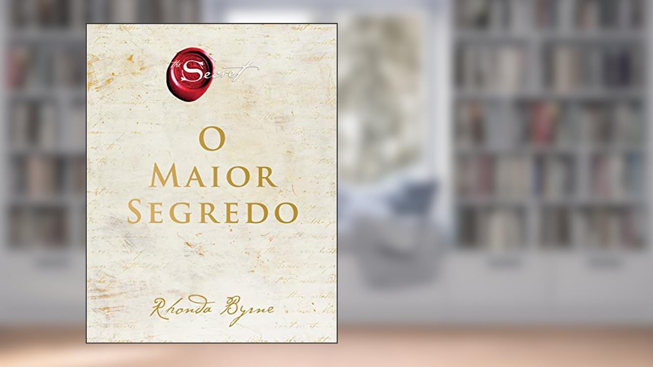 O maior segredo, do autor Rhonda Byrne