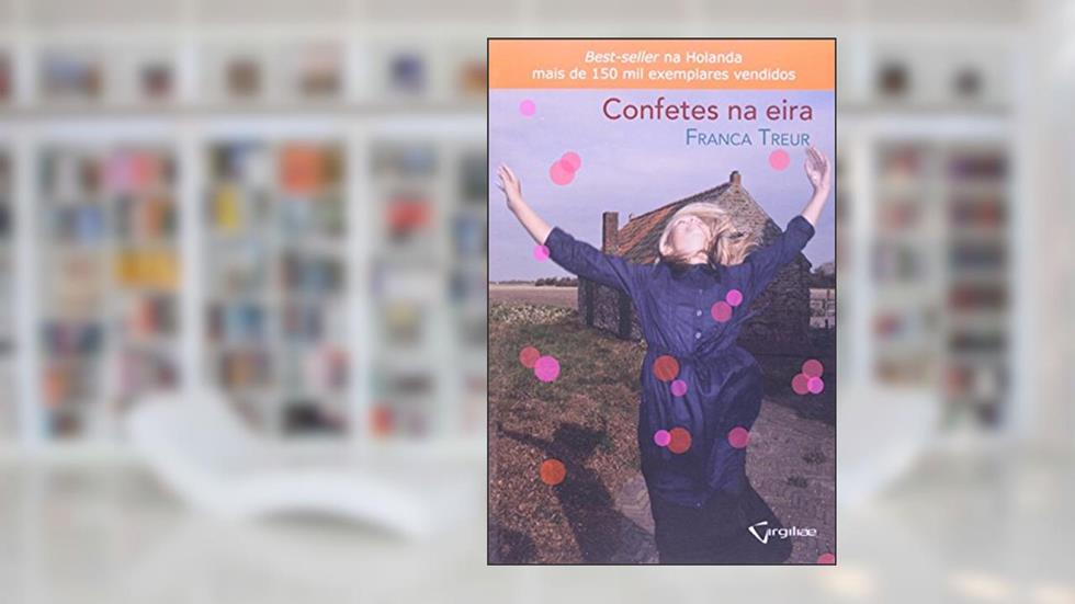 Confetes Na Eira, do autor Franca Treur