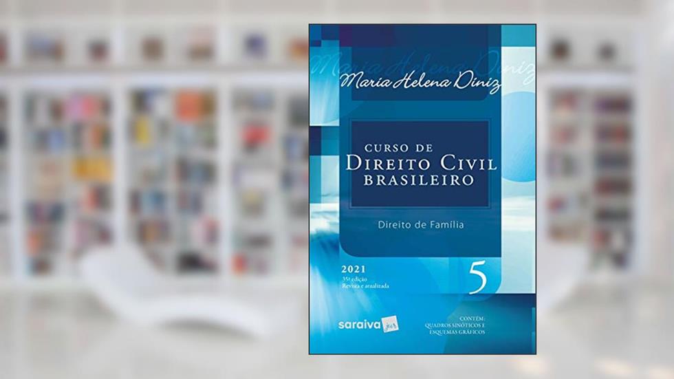 Curso De Direito Civil Brasileiro - Vol. 5 - 35ª Edição 2021: Direito de Família: Volume 5, do autor Maria Helena Diniz