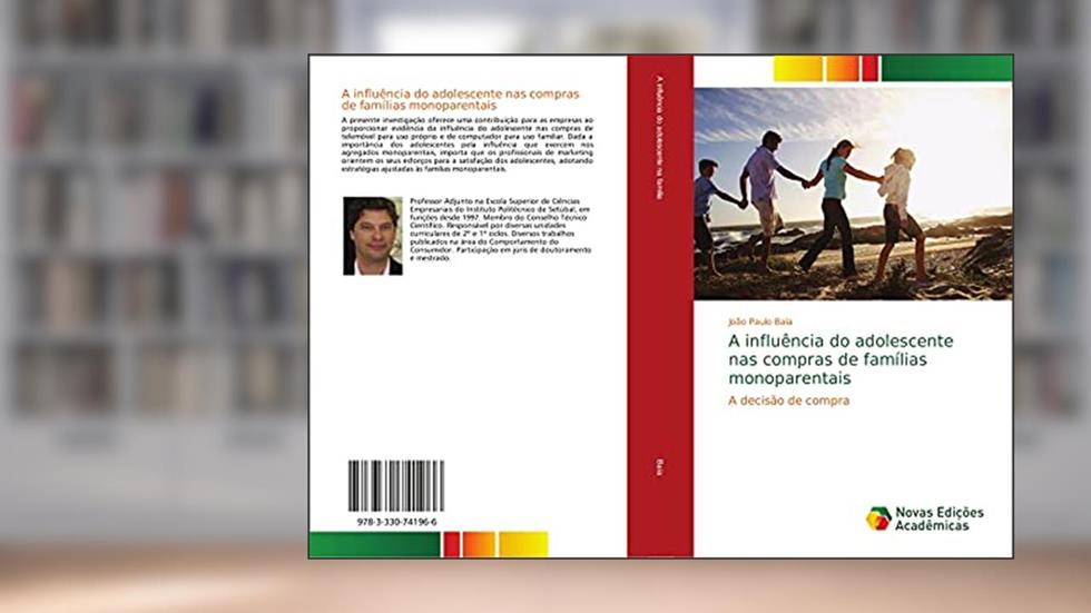 A influência do adolescente nas compras de famílias monoparentais: A decisão de compra, do autor João Paulo Baía