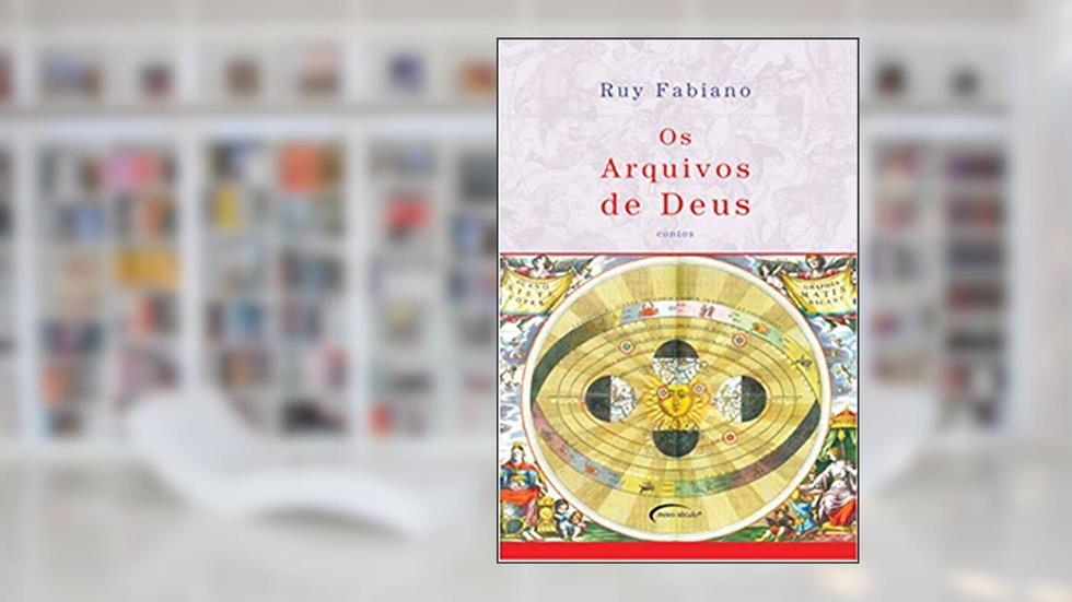 ARQUIVOS DE DEUS, do autor RUY FABIANO