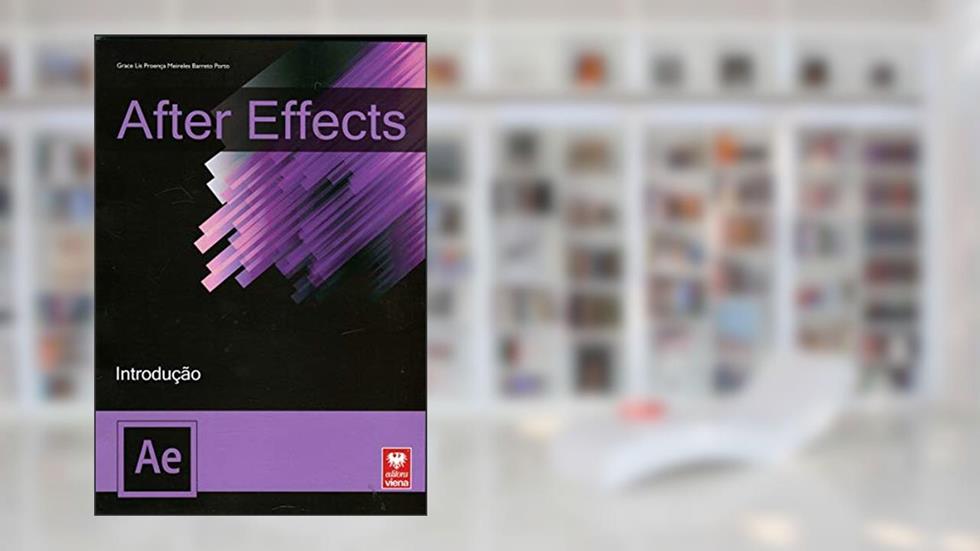 After Effects, do autor Grace Lis Proença Meireles Bar