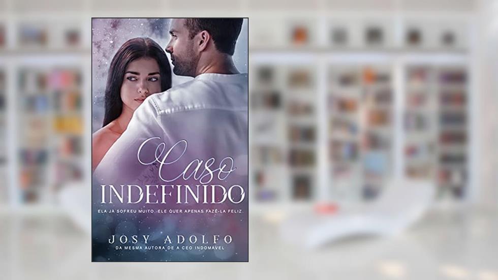 Caso indefinido, do autor Josy Adolfo
