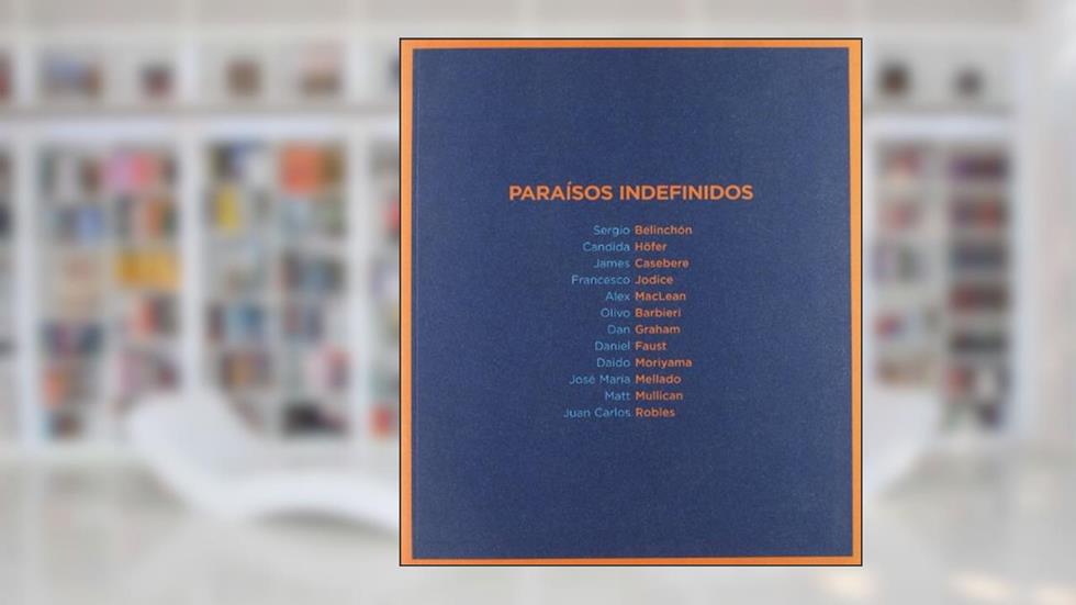 Paraisos Indefinidos, do autor Sergio Belinchón