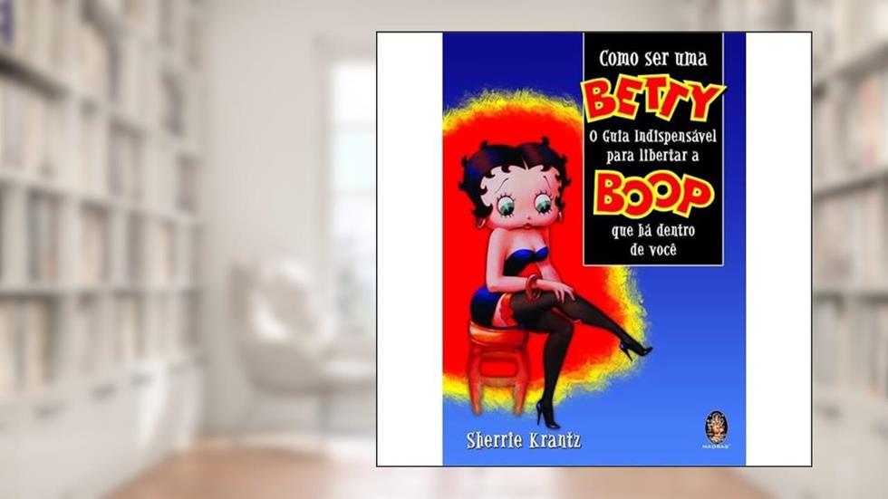 Como ser uma Betty, do autor Sherrie Krantz
